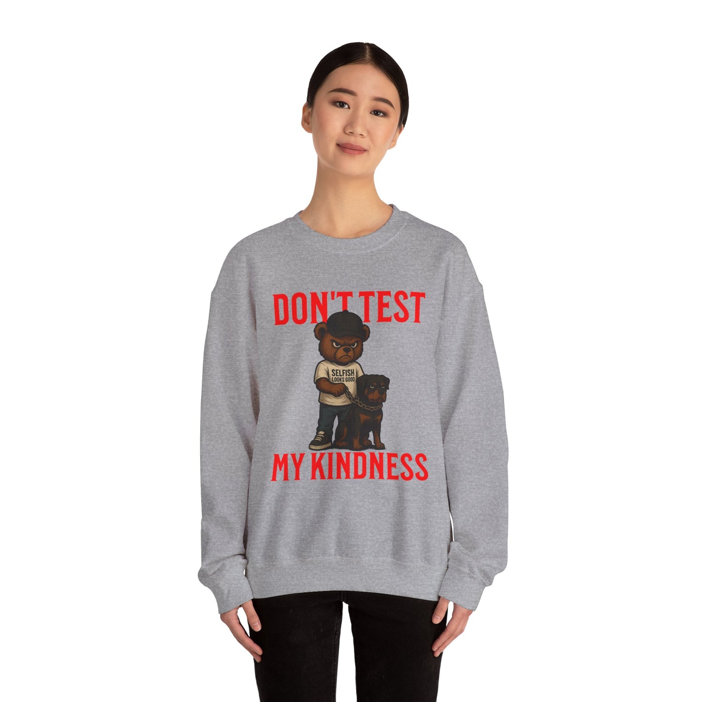 Crewneck Sweatshirt — "Don't Test My Kindness" Bear & Rottweiler Graphic