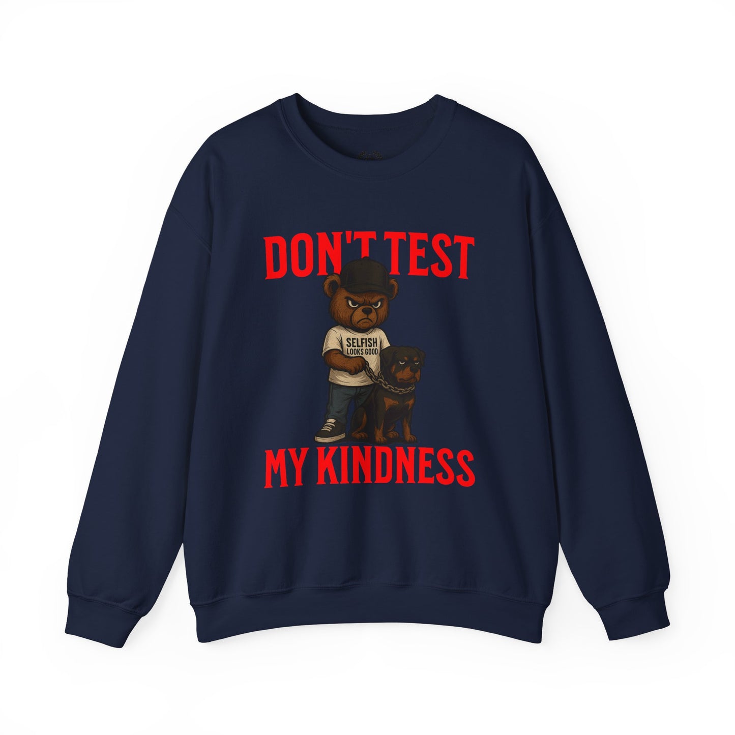 Crewneck Sweatshirt — "Don't Test My Kindness" Bear & Rottweiler Graphic