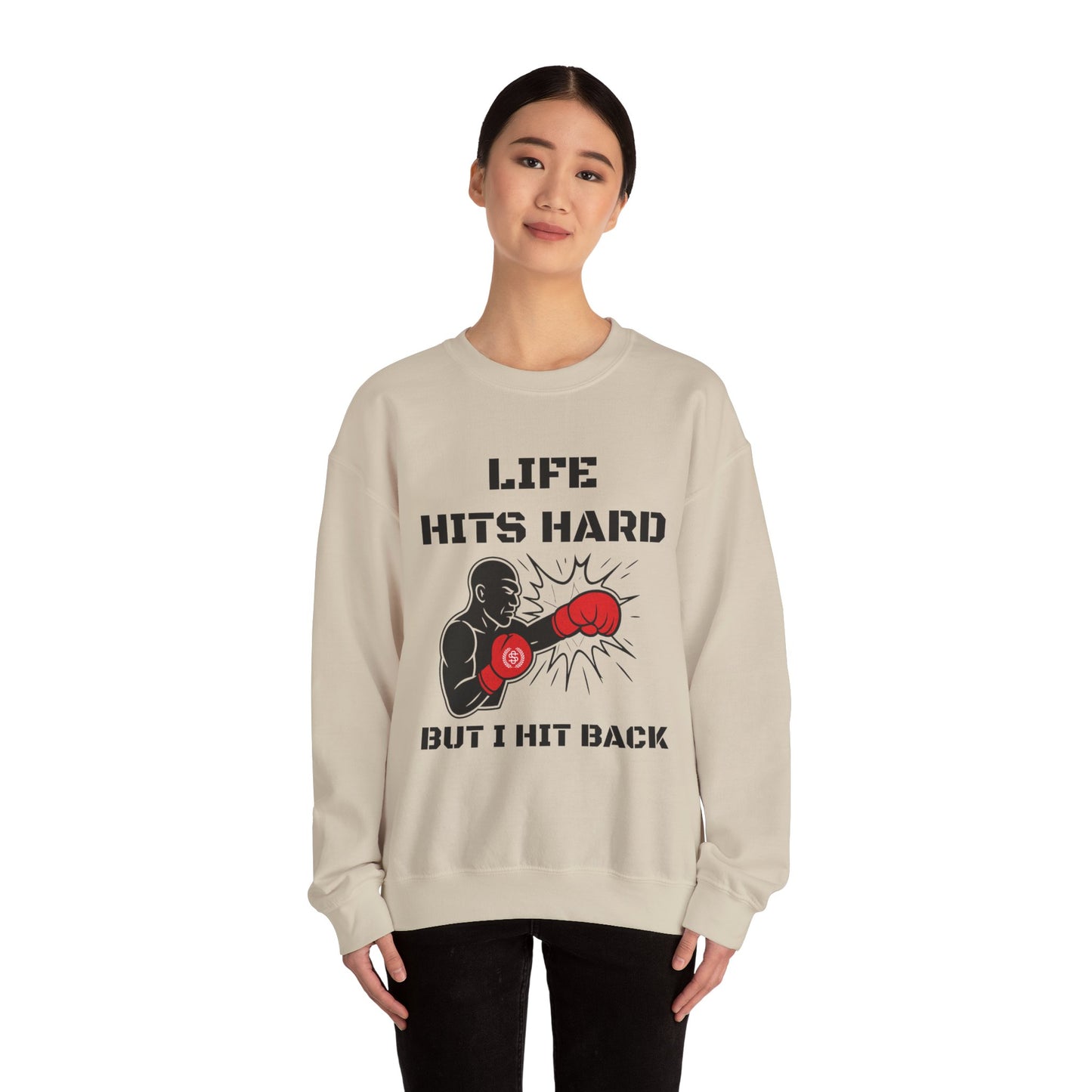 Crewneck Sweatshirt — "Life Hits Hard But I Hit Back" Boxing Motivational Sweatshirt