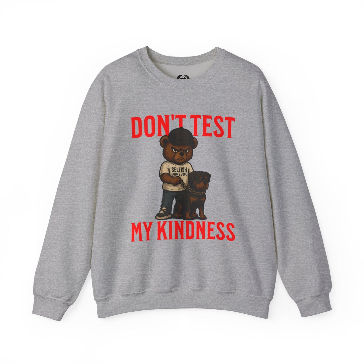 Crewneck Sweatshirt — "Don't Test My Kindness" Bear & Rottweiler Graphic