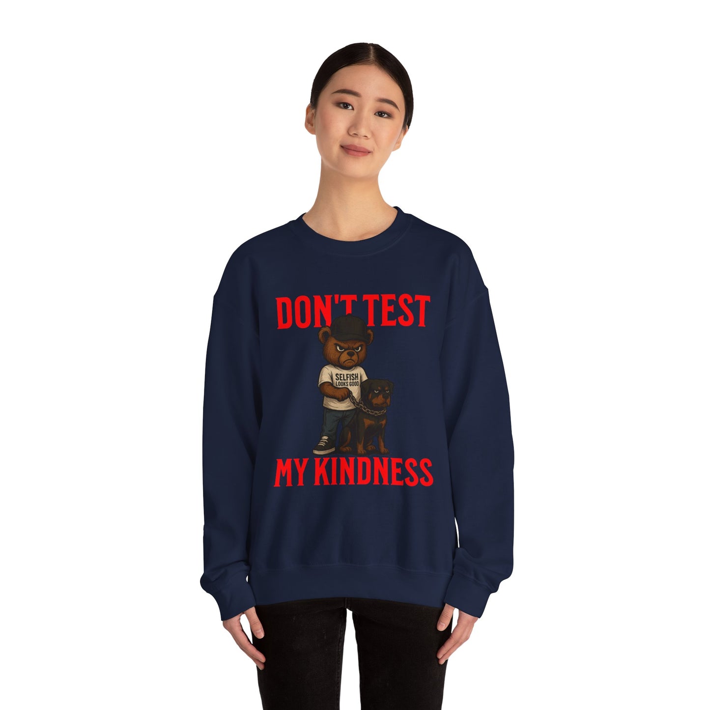 Crewneck Sweatshirt — "Don't Test My Kindness" Bear & Rottweiler Graphic