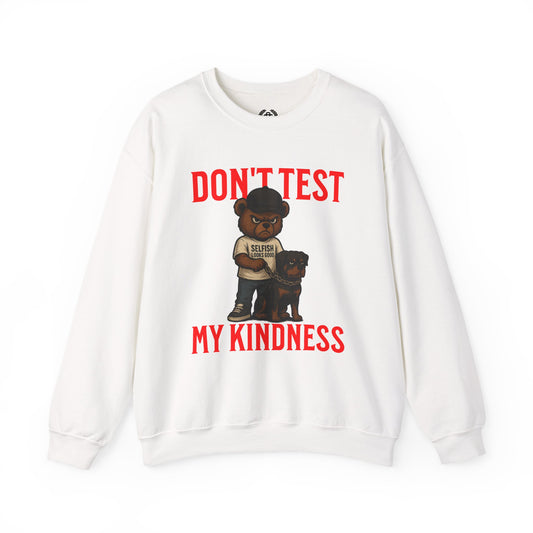 Crewneck Sweatshirt — "Don't Test My Kindness" Bear & Rottweiler Graphic