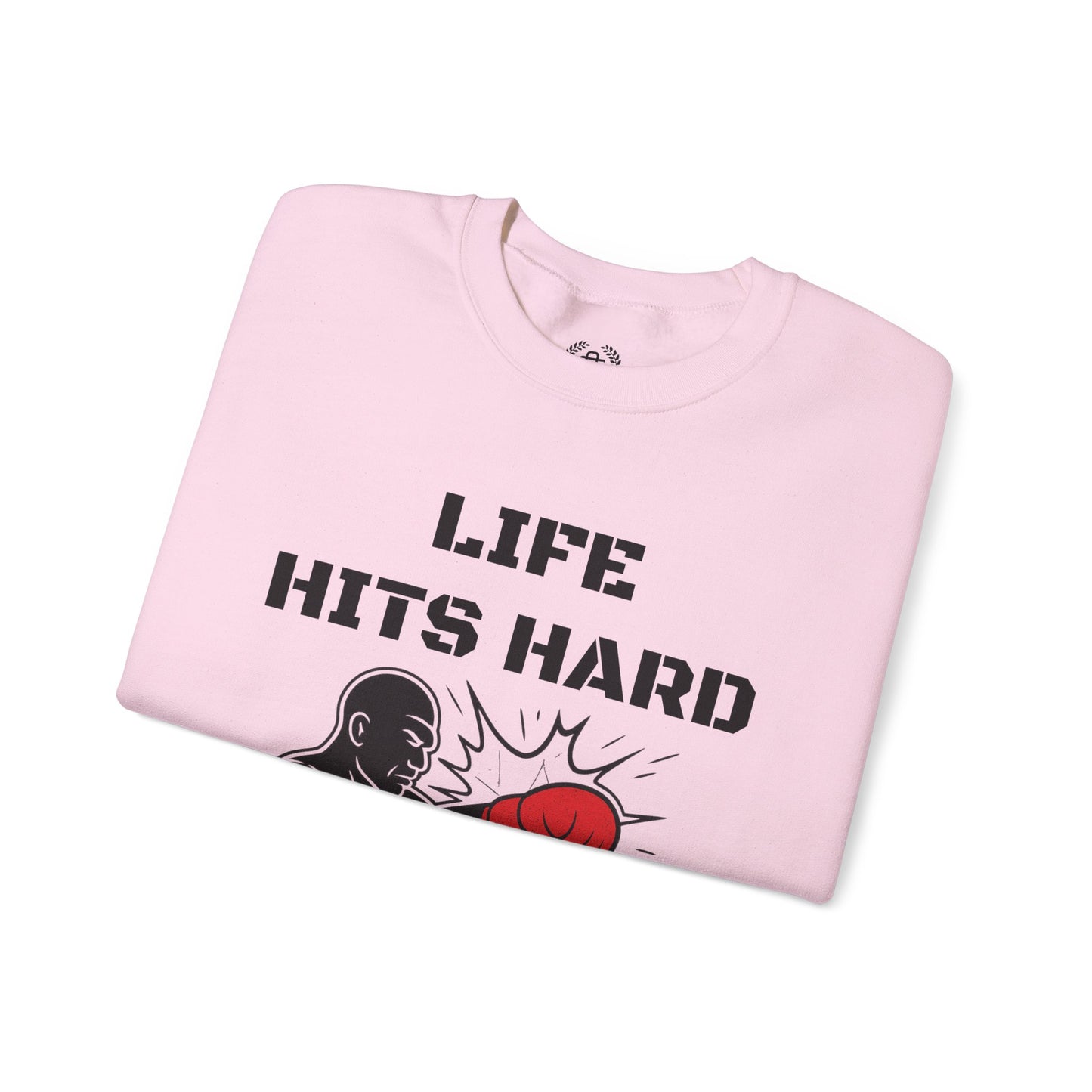 Crewneck Sweatshirt — "Life Hits Hard But I Hit Back" Boxing Motivational Sweatshirt